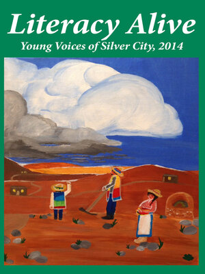 cover image of Literacy Alive: Young Voices of Silver City 2014